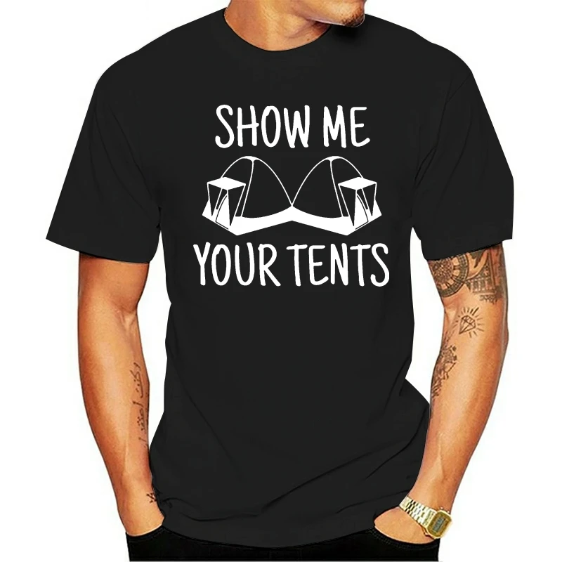

Hot Selling Top Fitness Clothing Tops Male Oknown Show Me Your Tents Men'S Funny Camps 2021 t-shirt Casual Tee