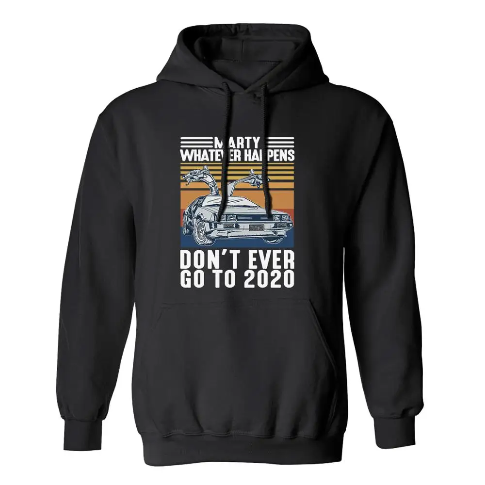 Envmenst hoodie men marty whatever happens don't ever go to 2020 halloween pullovers tops cotton sweatshirt clothing hoodies | Мужская
