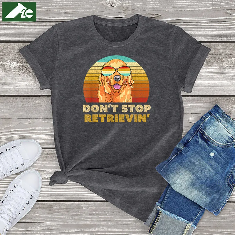 

100% Cotton Tee Kawaii dog Unisex Tops Don't Stop Retrieving Retro Golden Retriever T-Shirt Oversized Female T Shirt streetwear