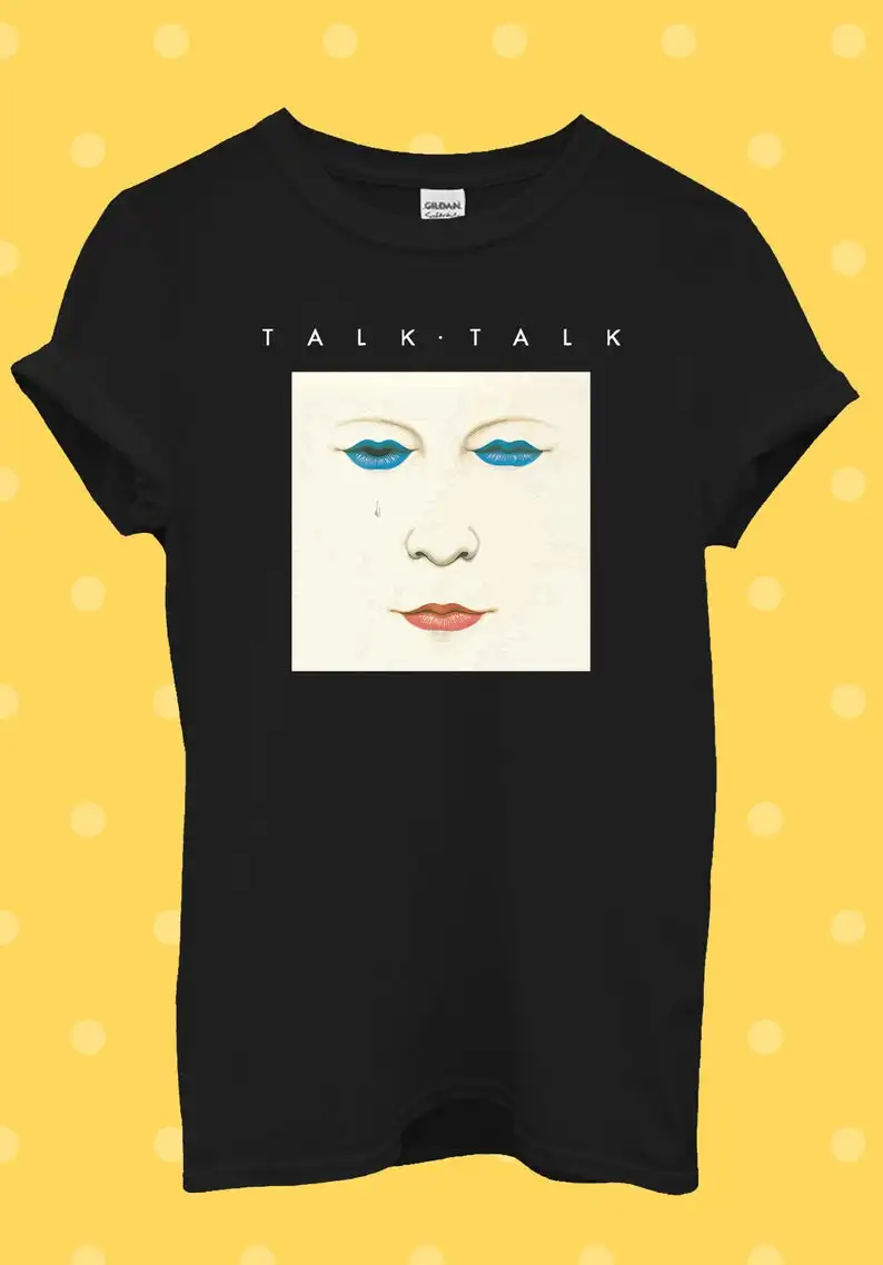 

Talk Talk Party’s Over Synthpop Cool T Shirt Men Women 3d black t shirts for men 2021