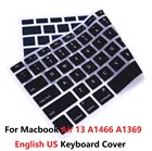 Чехол для клавиатуры с английской раскладкой для Macbook Air 13 US A1466, мягкий силиконовый водонепроницаемый чехол для клавиатуры Macbook Air 13, чехол для ноутбука