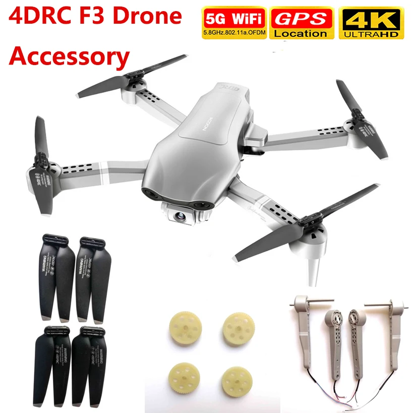 

4DRC F3 GPS RC Drone WiFi FPV RC Quadrotor Original Accessories Propeller Main Gear Front and Rear Arm Spare Parts