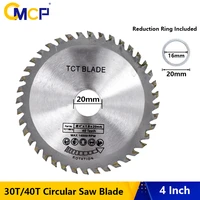 cmcp 4inch wood saw blade 30t 40t carbide circular saw blade diameter 20mm wood cutting disc saw blade for wood