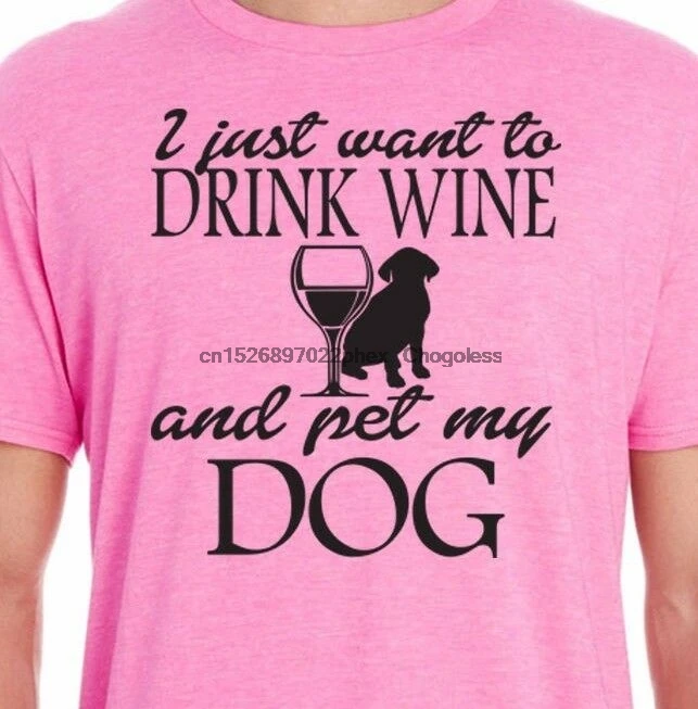 Я просто хочу пить вино питомец моя собака футболка смешной спасение взяла семью