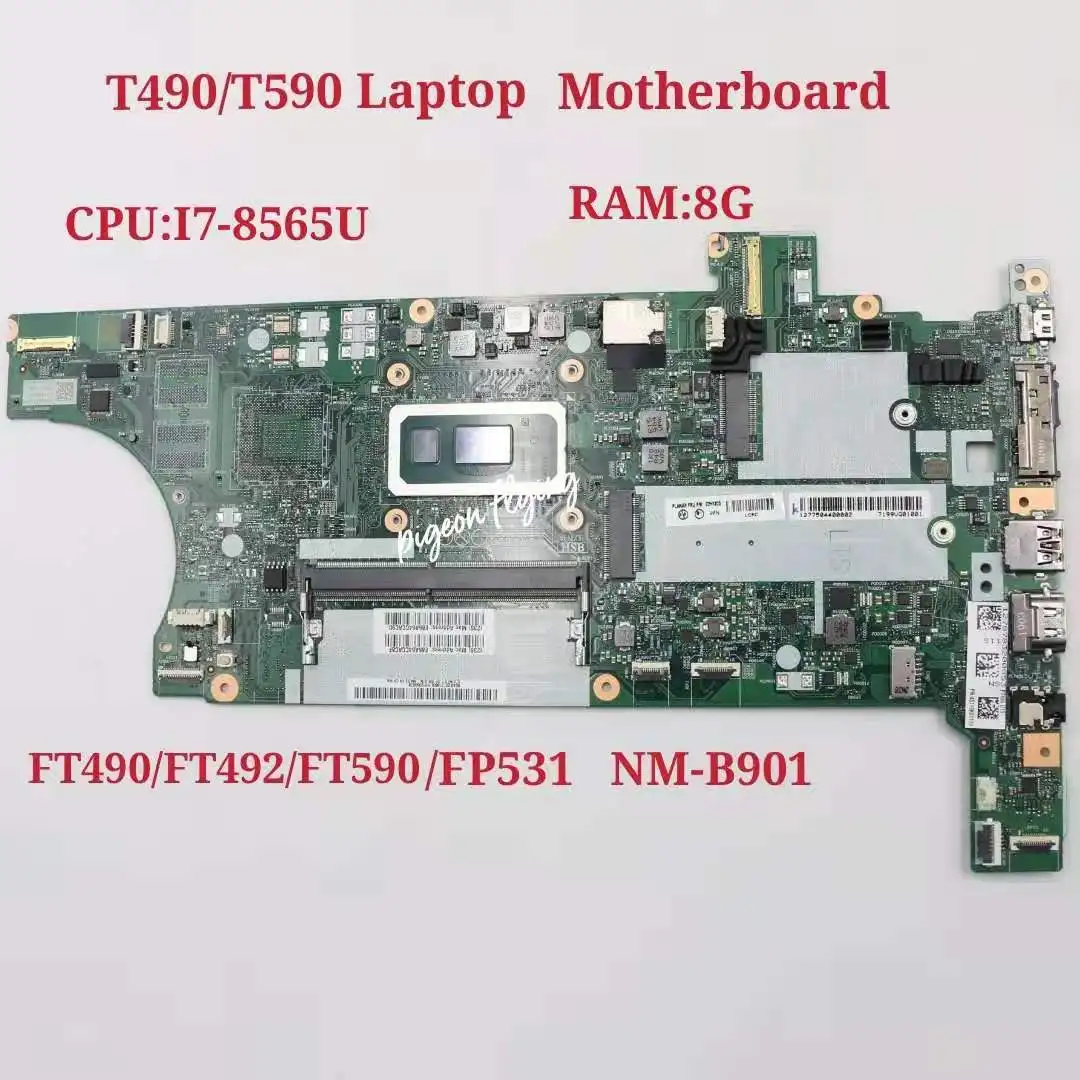 

For Lenovo Thinkpad T490 T590 Laptop Motherboard With I7-8565U 8GB-RAM FT490/FT492/FT590/FT591 NM-B901 100% Test ok