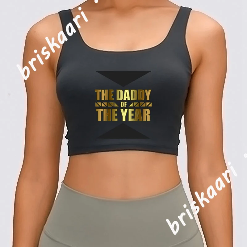 

The Daddy Of The Year Tank Top Tops Fitness O-Neck Graphic Formal Building Women Summer Vest