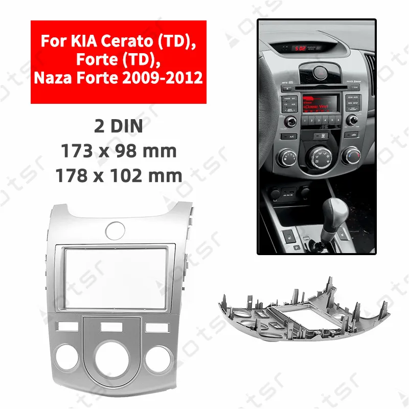 

Car Radio Fascia Stereo Panel Plate For KIA Cerato (TD) Forte (TD) Naza Forte 2009 2010 2011 2012 Frame Dash Kit