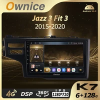 ownice k7 6g ram 128 rom android 10 0 car autoradio for honda jazz 3 fit 3 2015 2020 audio radio 4g lte optical coaxial spdif