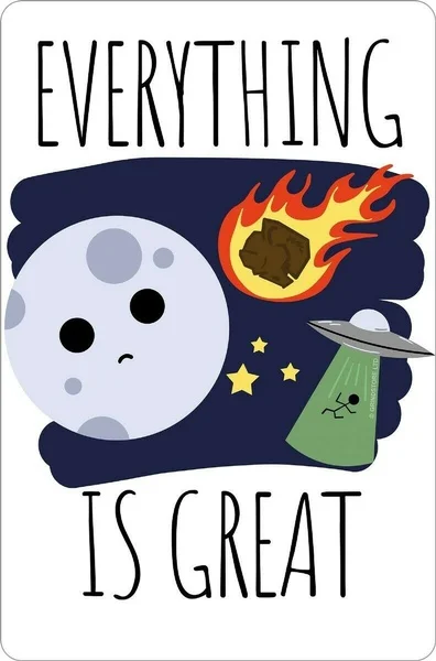 

Tin Sign Everything Is Great