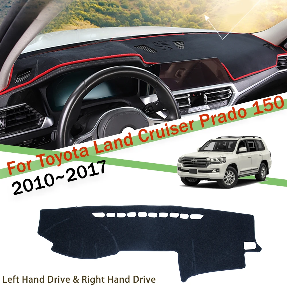 

for Toyota Land Cruiser Prado 150 Series 2010~2017 Pre-Facelift Lc150 J150 Dashboard Cover Pad Sunshade Dashmat Carpet Accessori