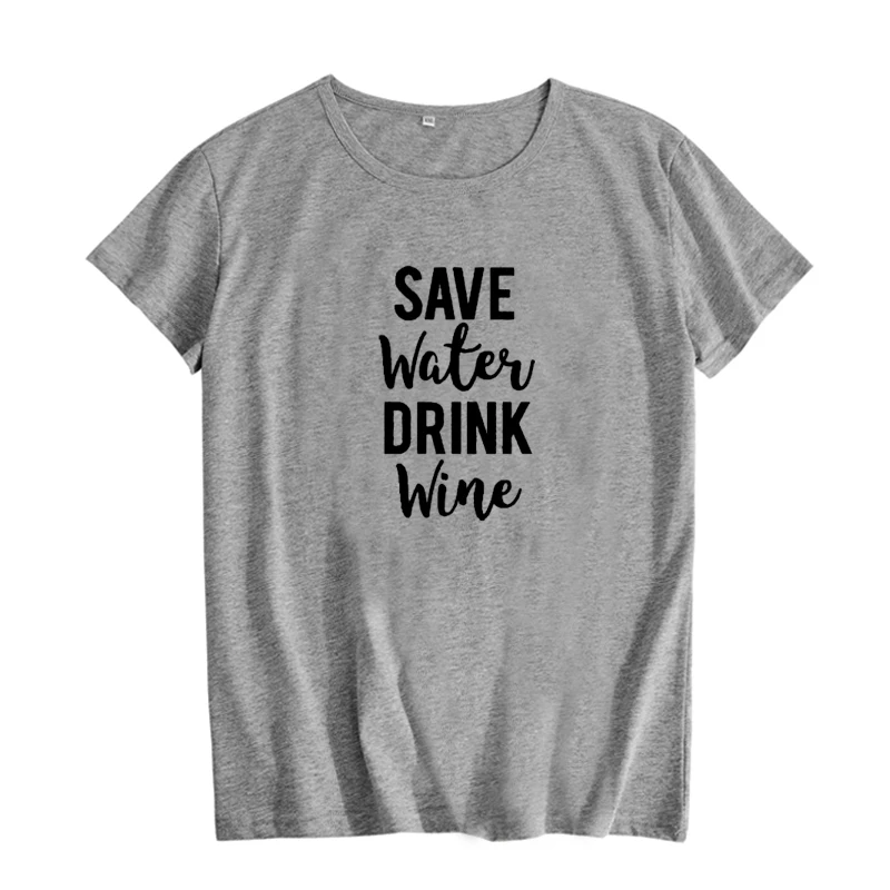 Женская футболка с надписью Save Water Drink Wine хлопковая Lovers топы для женщин лето 2019 |