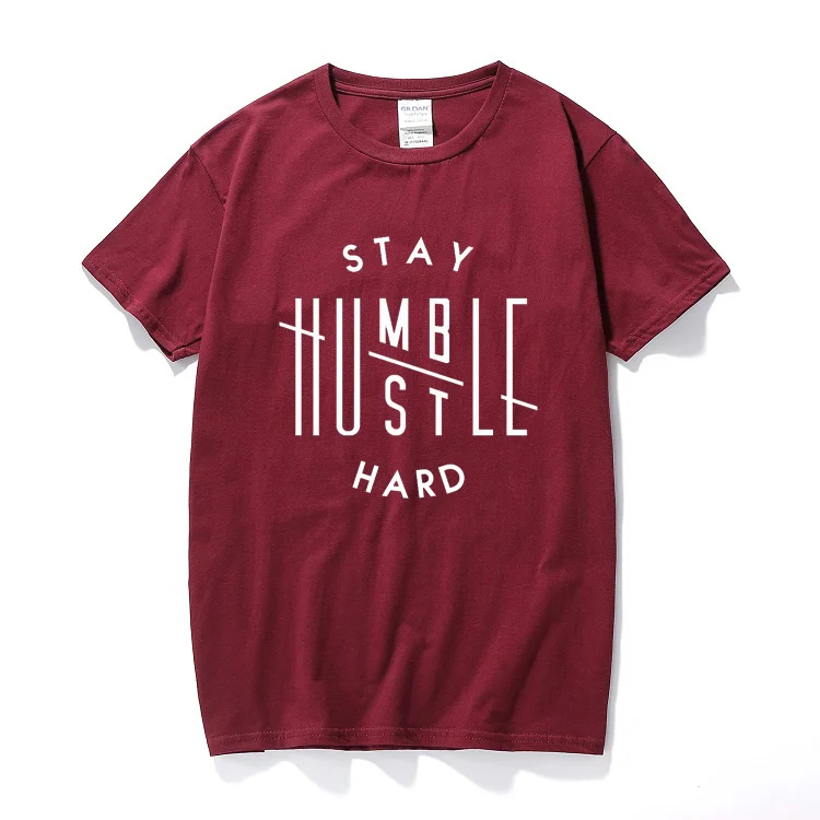 Новый летний Стиль оставайся скромным Hustle жесткий печатных футболка хлопковая
