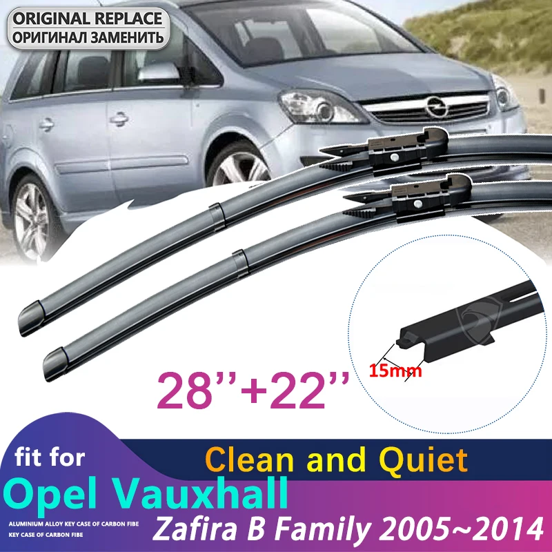 

for Opel Vauxhall Zafira B Family 2005~2014 2006 2007 2008 2009 2010 2011 2012 2013 Car Wiper Blade Windscreen Car Accessories
