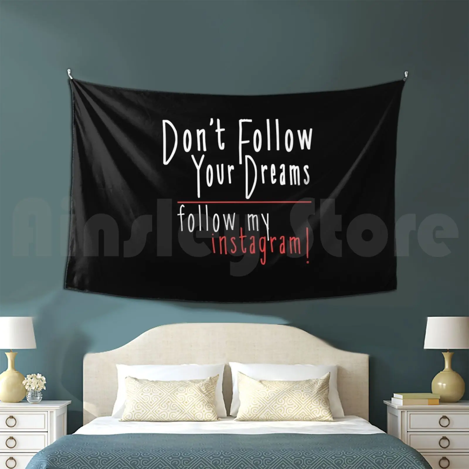 

Надпись «Don't Follow Your Dreams Follow My Instagram»-забавные цитаты на заказ, гобелен, Саркастические сарказы
