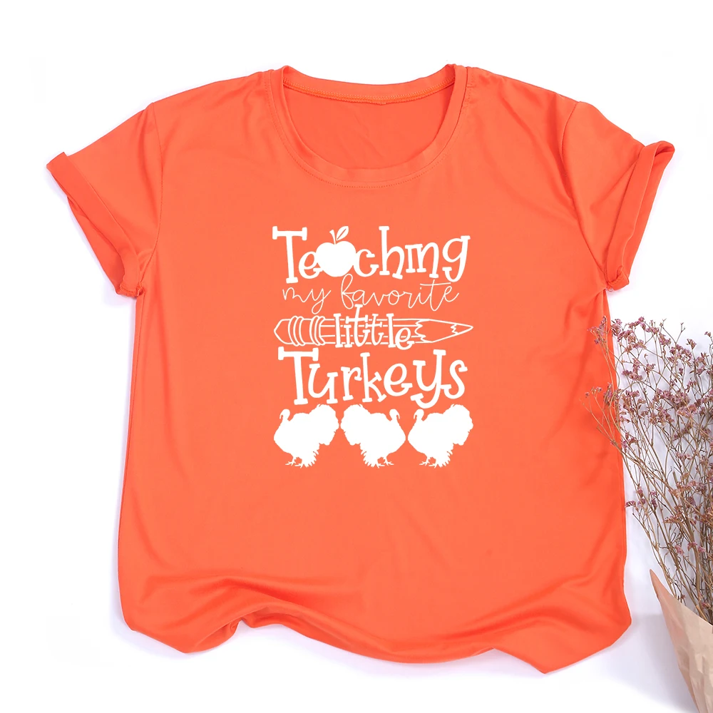 

Teaching My Favorite Little Turkeys Women Thanksgiving T-shirts Teacher Aesthetic Graphic Festival Party Tee Camisetas Mujer