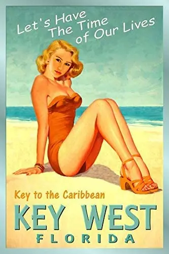 

Винтажный металлический жестяной знак Key West Florida Ocean Beach Pin Up Girl Travel Time of Our Lives для дома, бара, паба, кухни, гаража