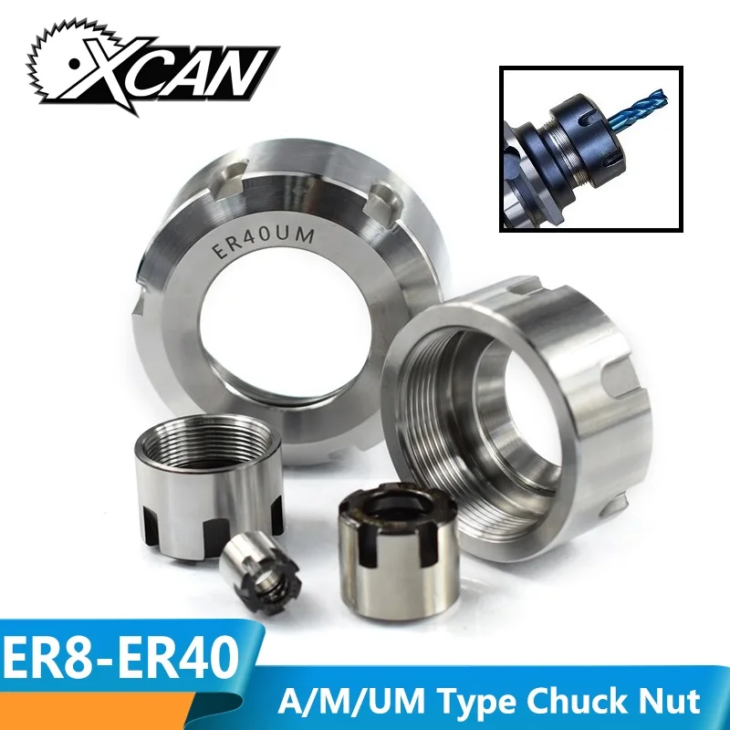 XCAN 1 шт. ER8/ER11/ER16/ER20/ER25/ER32/ER40 A/M/um вида ER цанговый патрон гайка для токарного станка с ЧПУ фрезы держатель бит