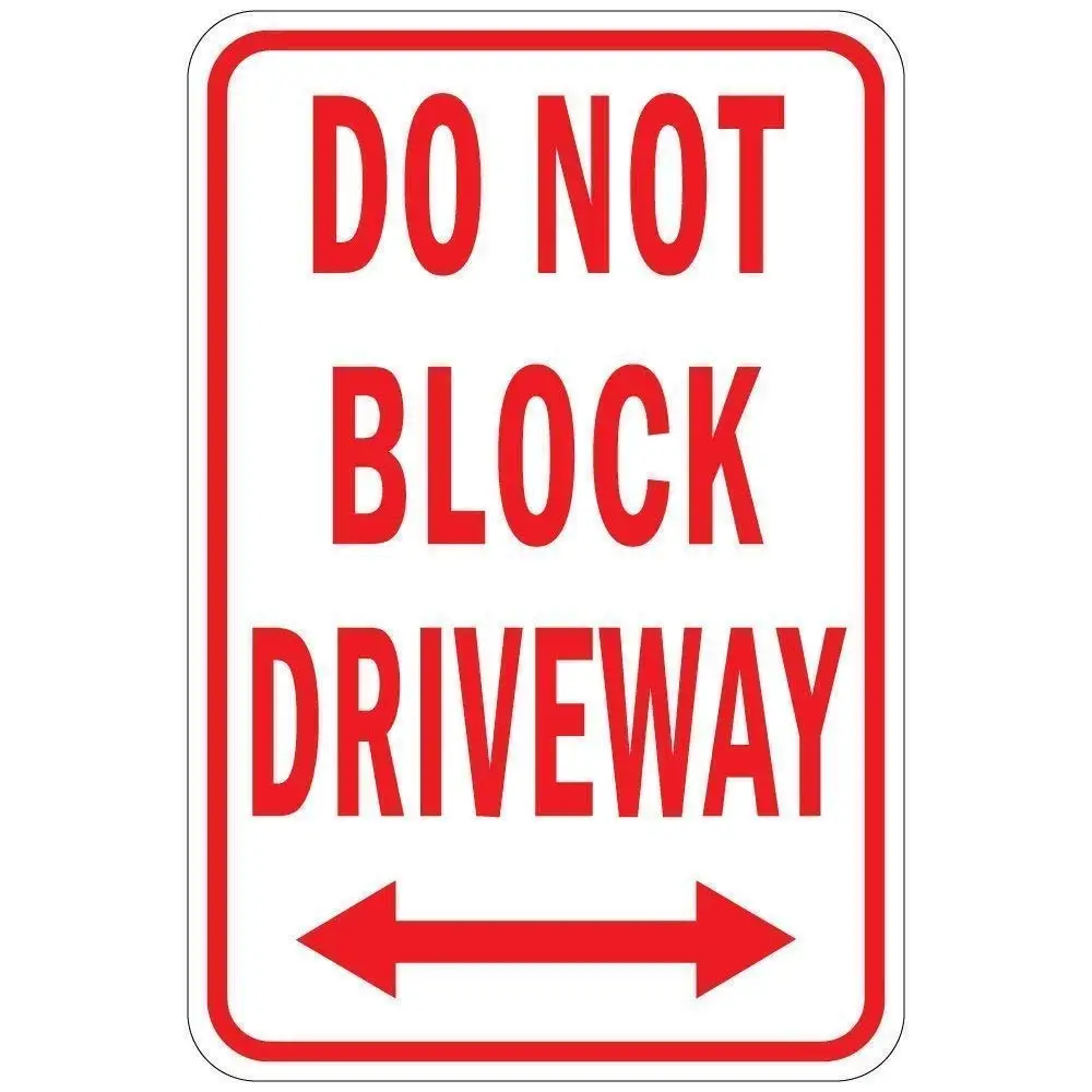 

Everett Goodman Home Decor - Warning Sign Do Not Block Driveway.8x12 Inch Metal Tin Sign
