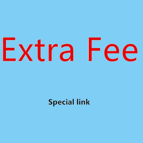 

Extra fee