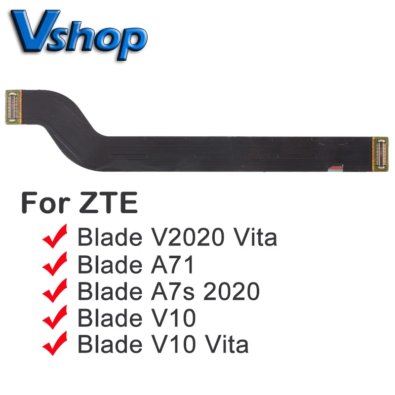Для ZTE Blade V2020 Vita A71 A7s 2020 LCD материнская плата гибкий кабель для V10 запасные части