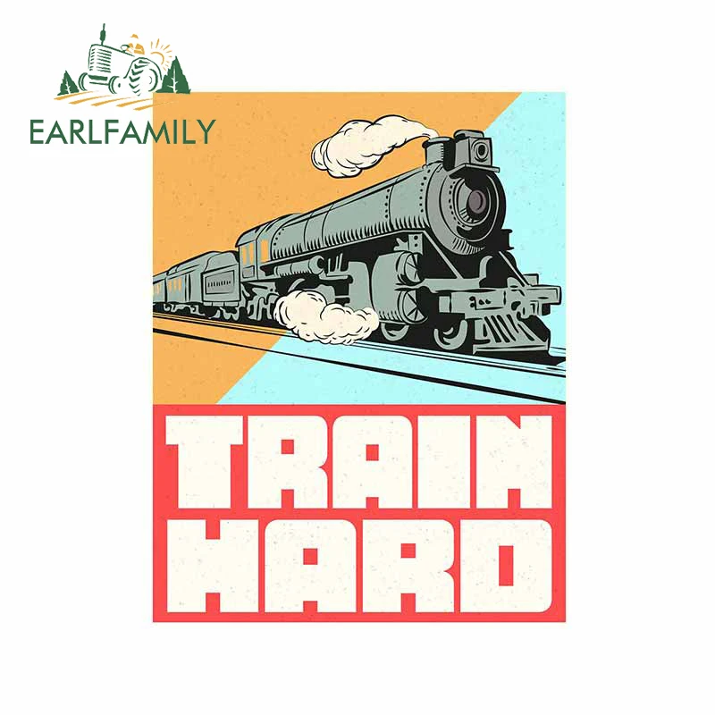 

EARLFAMILY 13cm x 10.2cm for Train Hard Railroad Car Stickers Windows Windshield Decal Personality Surfboard Car Assessoires