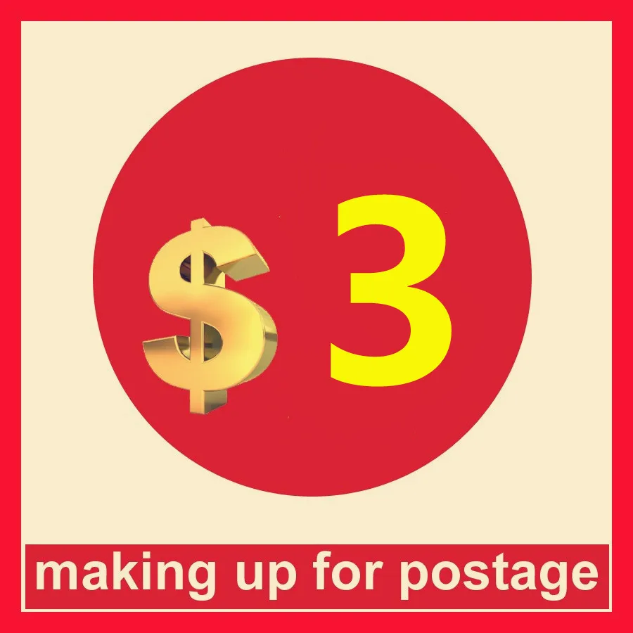 

Additional Pay on Your Order Fill shipping link Make up the difference link $3