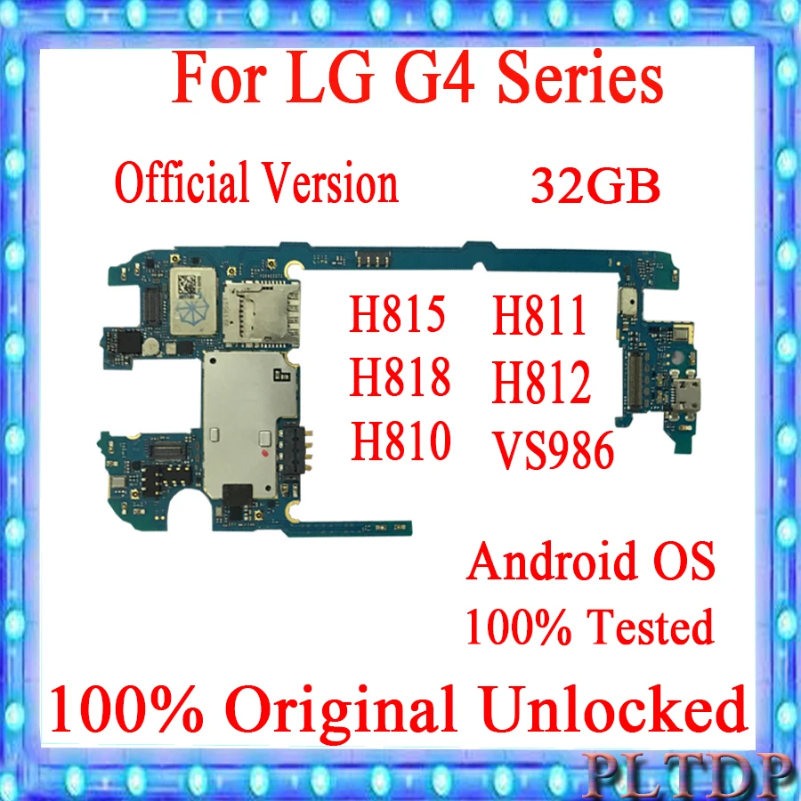 

Материнская плата 32 ГБ для LG G4 H815 H811 H810 H812 VS986 H818, оригинальная разблокированная материнская плата с системой Android, 100% протестирована