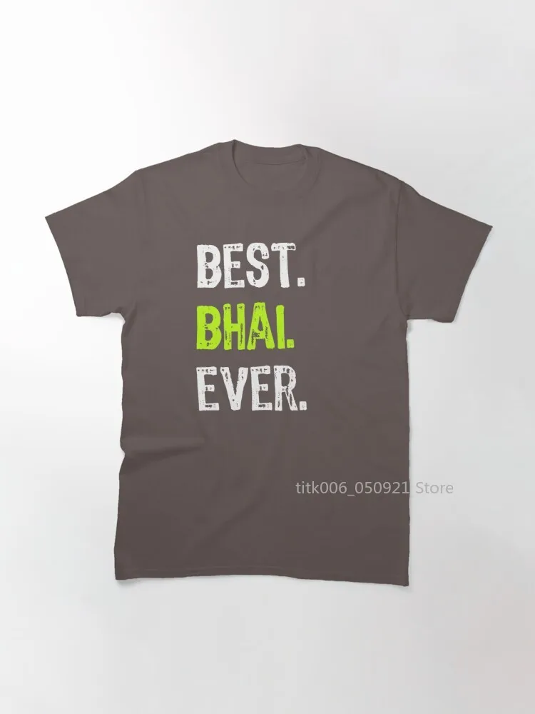 

Лучшая забавная Классическая футболка с изображением брата бхай