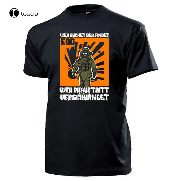 

Men Cool Tee Shirt Eod Wer Suchet Der Findet, Wer Drauf Tritt Verschwindet Minen - T Shirt #15510 Summer T-Shirt Unisex