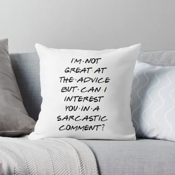 

CAN I INTEREST YOU IN A SARCASTIC COMMEN Soft Decorative Throw Pillow Cover Print Pillow Case Waist Cover Pillows NOT Included