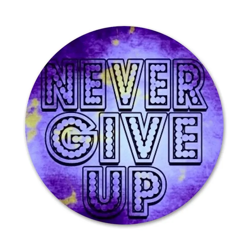 58 мм никогда не сдавайся брошь значок косплея аксессуары для одежды рюкзак