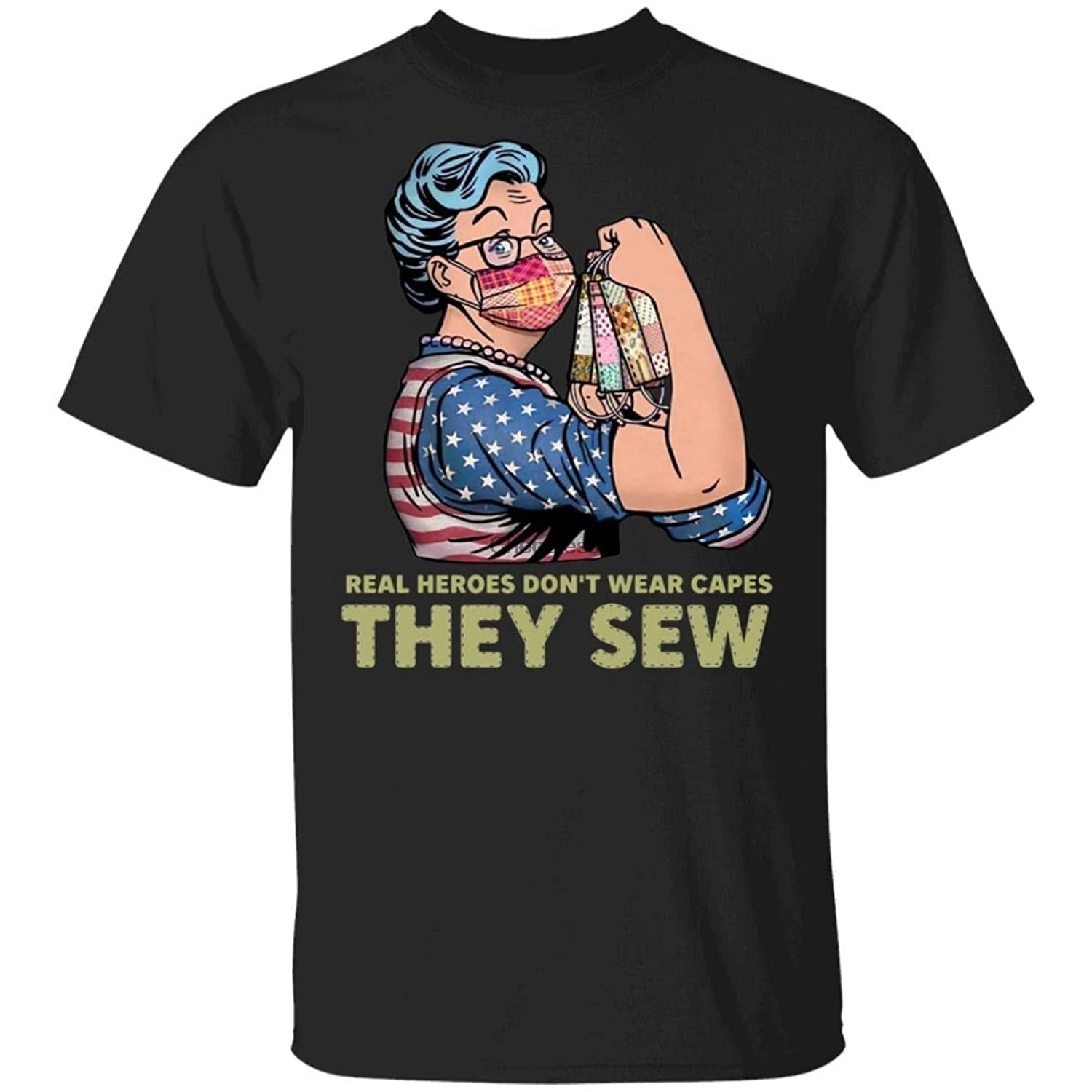 

Real Heroes Dont wear Capes They sew Shirt