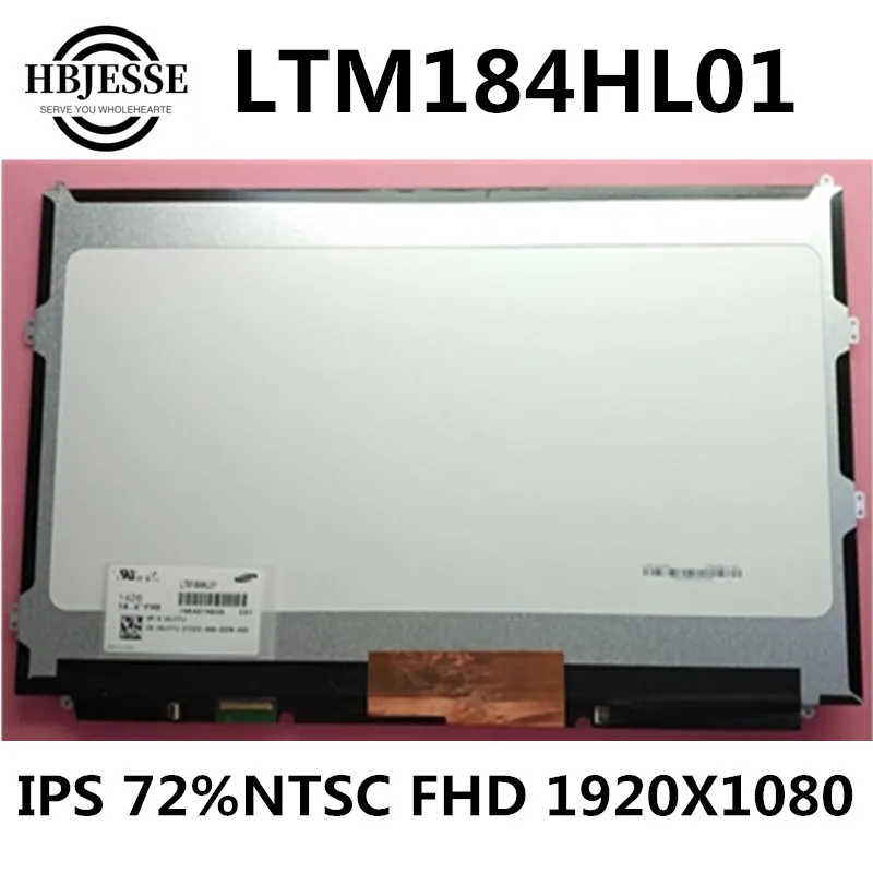 18 4 &quotLTM184HL01 IPS FHD 72% NTSC ЖК-экран для MSI GT83VR 6RF GT80 2QC 2QE 2QD PLS SDC4C48 Дисплей 1920*1080
