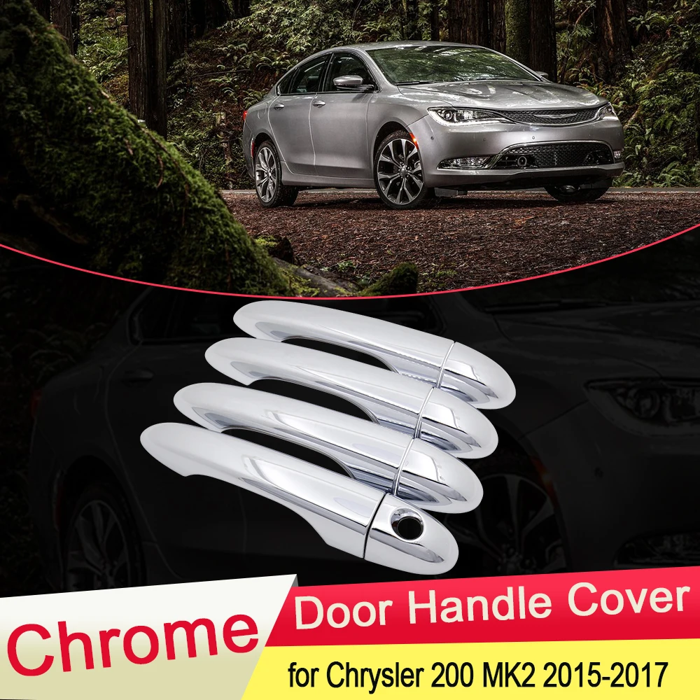 Для Chrysler 200 200C MK2 2015 2016 2017 Роскошная хромированная Дверная ручка Крышка внешняя