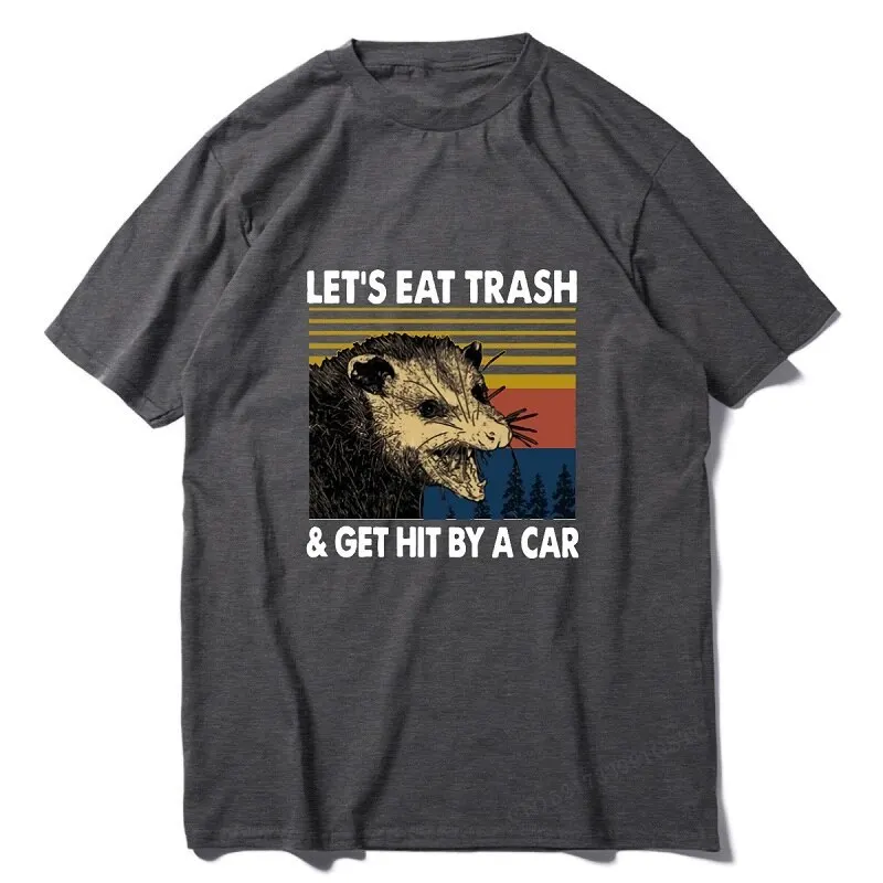 Rakun yapalım yemek çöp alın Hit bir araba eski t shirt erkekler spor Premium pamuklu tişört moda avrupa Unisex kadın
