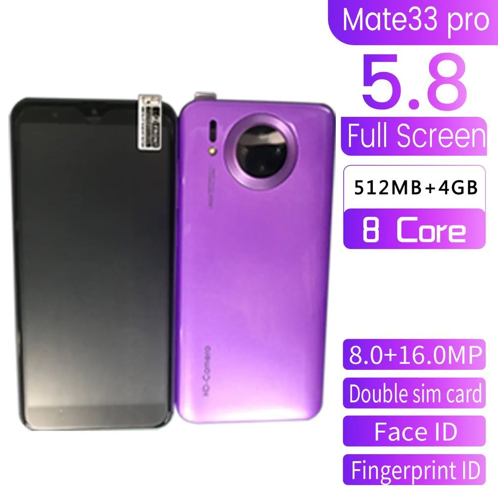 

Mate33 Pro Smartphone with 512M+4GGB Large Memory 5.8 Inch Screen Support Face/Fingerprint Unlock Dual SIM Mobile Phones