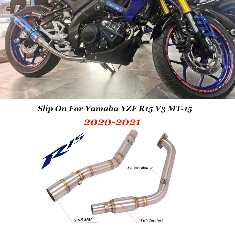 

Slip On For Yamaha YZF R15 V3 MT-15 2020 2021 Motorcycle Exhaust System Escape Modified Front Link Pipe With Catalyst Connection