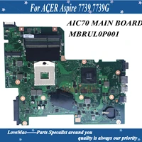 high quality mbrul0p001 for acer aspire 7739 7739g laptop motherboard aic70 main board rev2 0 pga989 ddr3 100 tested