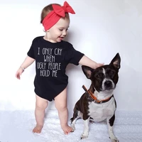 i only cry when ugly people hold me funny print baby boys girls unisex bodysuits baby ropa casual jumpsuit wear baby