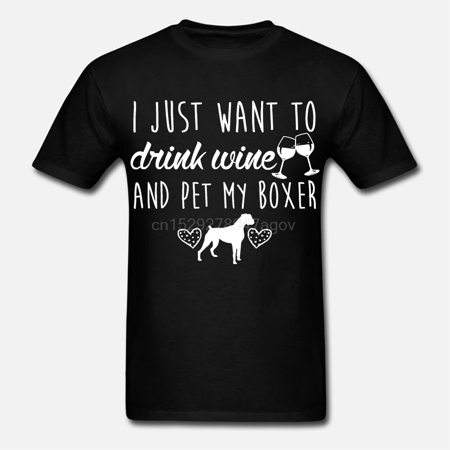 С надписью I Just Want To Drink Wine и питомец мой боксерская футболка боксер рубашка