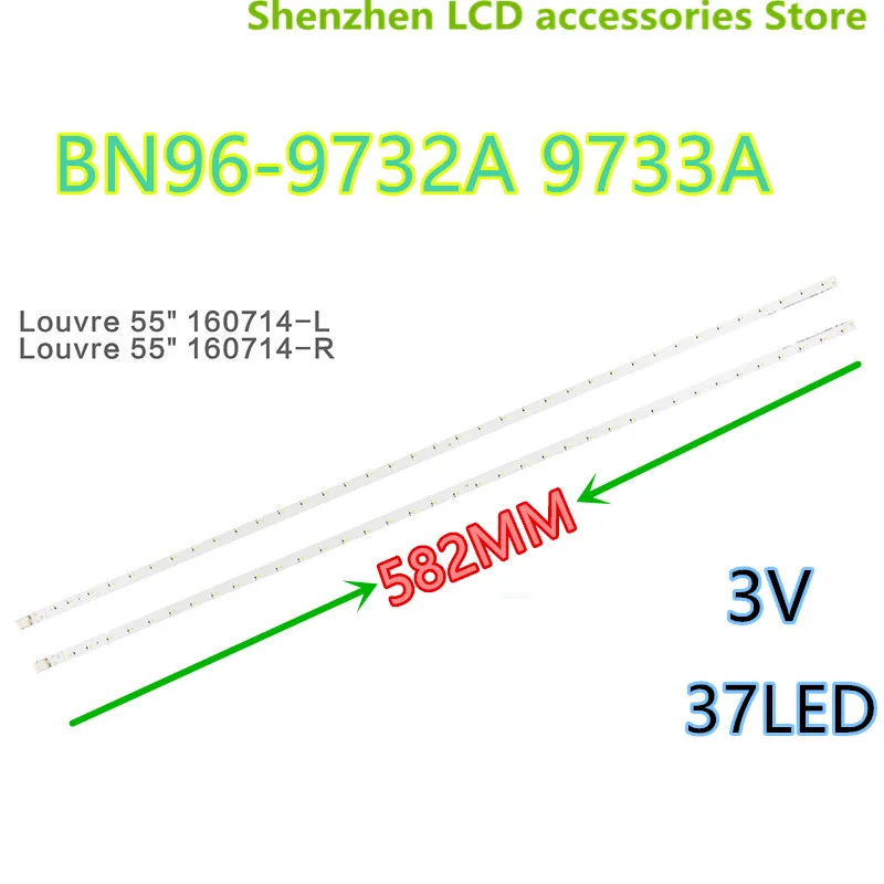 

ЖК-светильник для Samsung 55 дюймов, светильник для Samsung 55 160714-R, бриллиантовая лампа 9733A 100%, MEW 582 мм, 37 светодиодов, 3 в, Светодиодная лента для подсв...