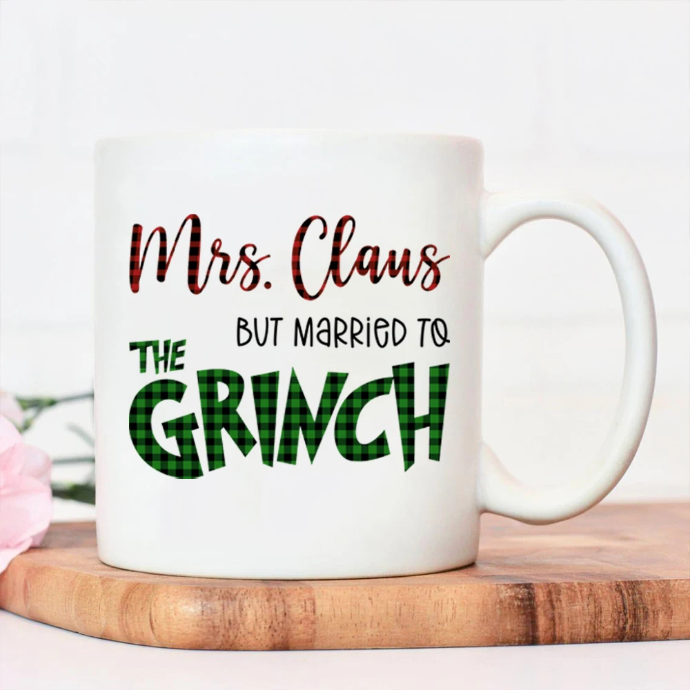 

Mis Clans But Married To The Grinch Print Funny Women Coffee Mug Ceramic Mug Fashion Water Cup Cute Juice Lady Mugs
