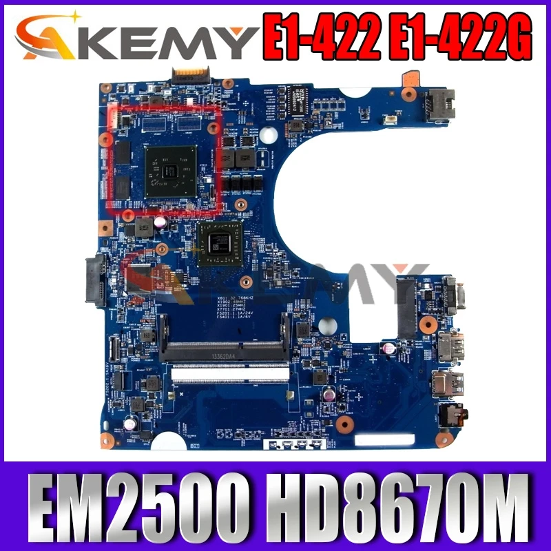 

Akemy для Acer aspire E1-422 E1-422G Материнская плата ноутбука NBM8511006 48.4ZF04.011 EM2500 Процессор DDR3 HD8670M видеокарта