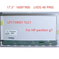 17 3 lp173wd1 tlc4 for hp pavilion g7 laptop lcd screen 1600900 lvds 40 pins matrix display panel replacement