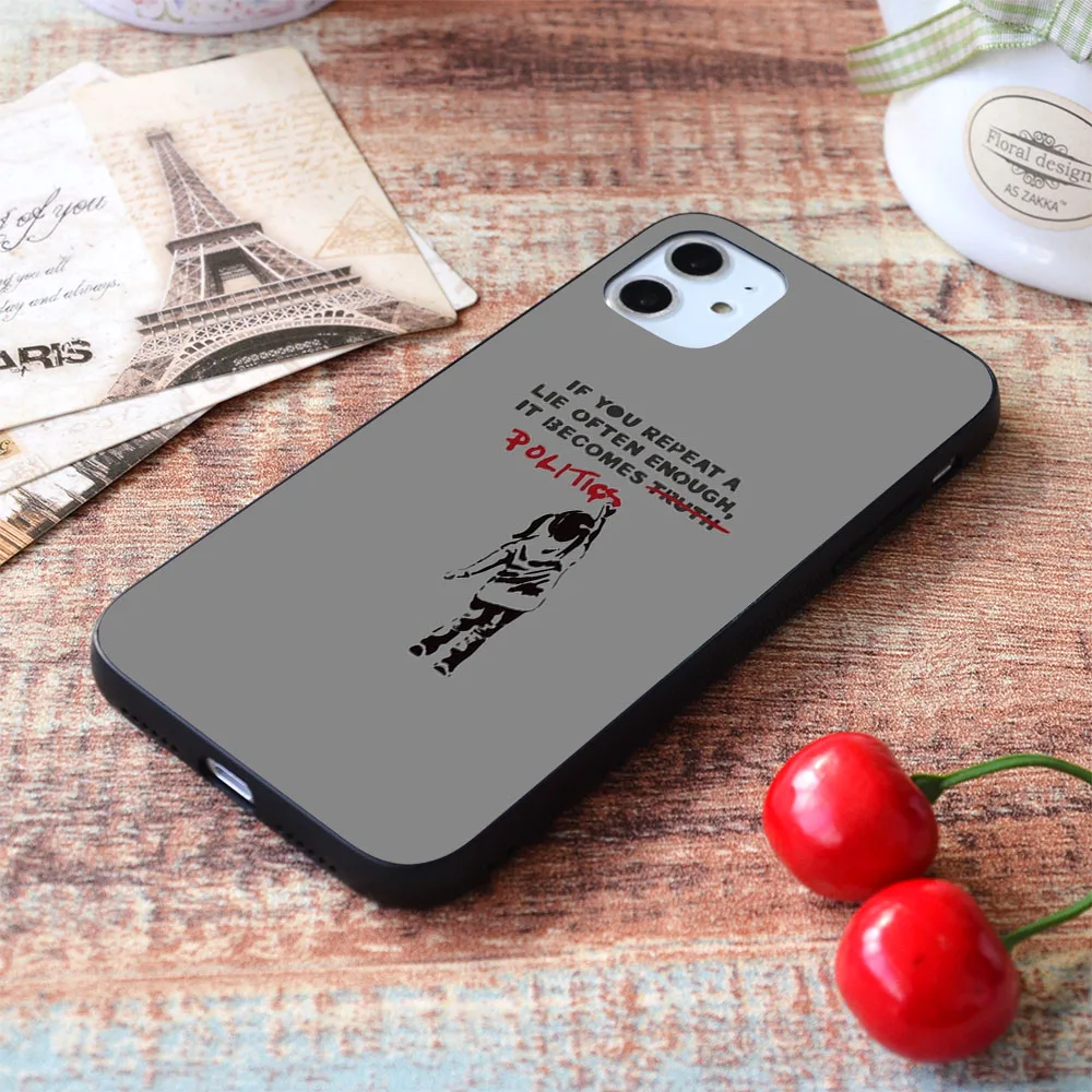 

For iPhone BANKSY If You Repeat A Lie Often Enough It Becomes Politics soft TPU border Apple iPhone Case