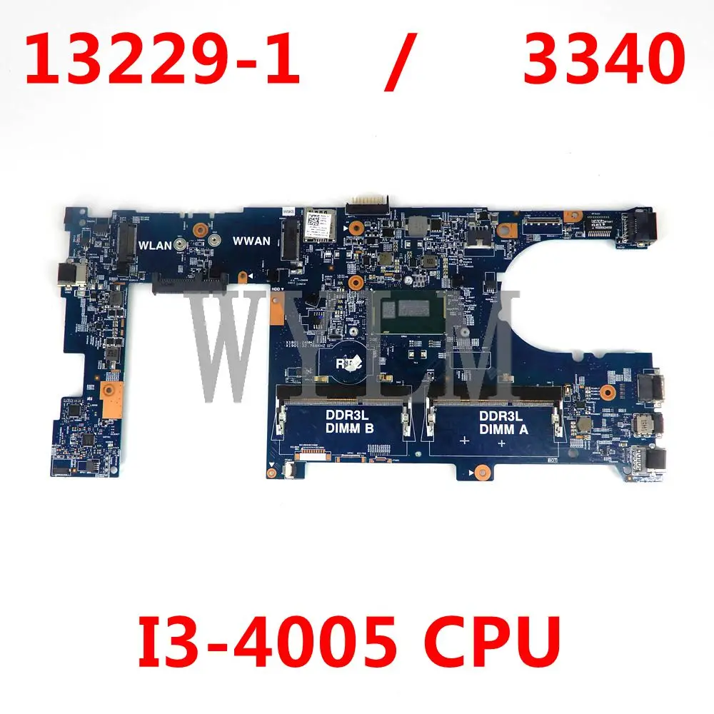 

Free shipping For Dell Latitude 3340 Laptop motherboard 13229-1 With I3-4005 CPU Motherboard 100% working well