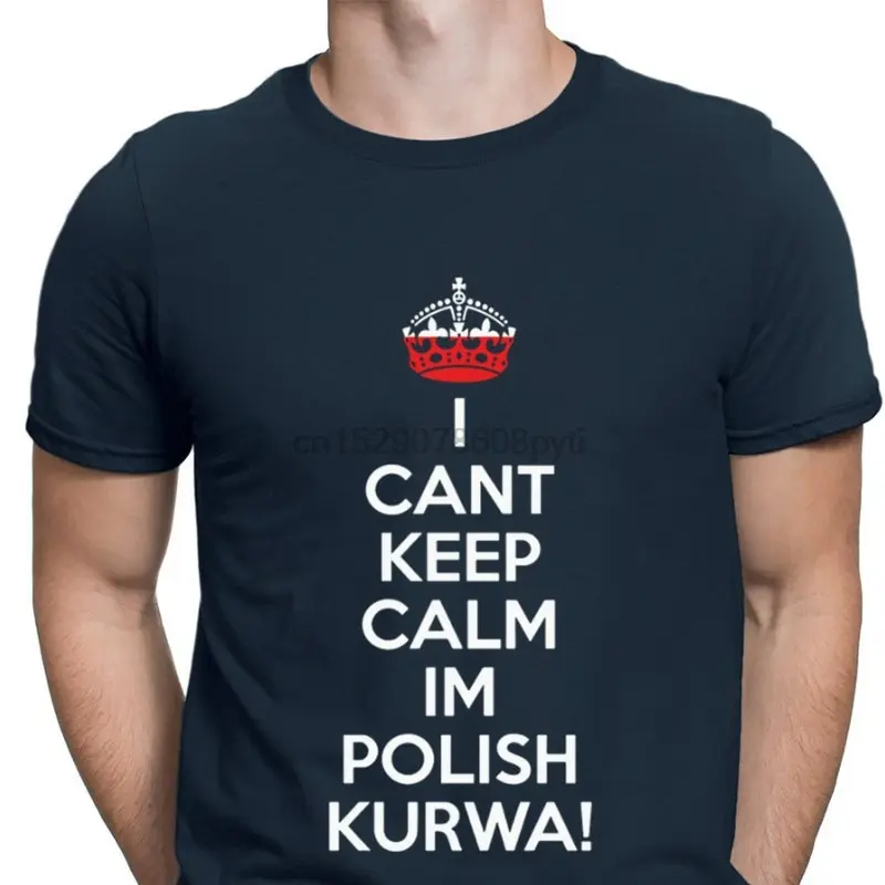 I CanKeep Calm IM польский Kurwa польская футболка интересная Персонализированная Веселая
