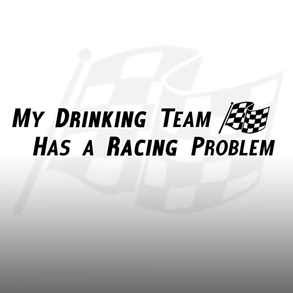 

For x2 Drinking Team Racing Problem Funny Vinyl Decal Window Sticker Beer