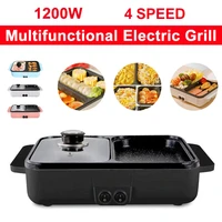 2 in 1 electric hot pot cooker bbq grill multifunctional electric bbq grill non stick plate barbecue pan hot pot 1200w 220v
