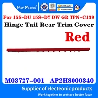 new m03727 001 ap2h8000340 for hp 15s dy 15s du 15 cs 15 dw 15 dr tpn c139 15 dw1083wm laptop hinge tail rear trim cover red
